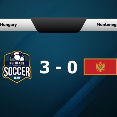 KUBET: Prediksi Skor Hungaria vs Montenegro Grup G Kualifikasi Euro 2024